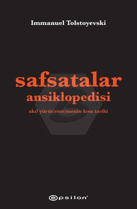 Safsatalar Ansiklopedisi Akıl Yürüt(eme)menin Kısa Tarihi