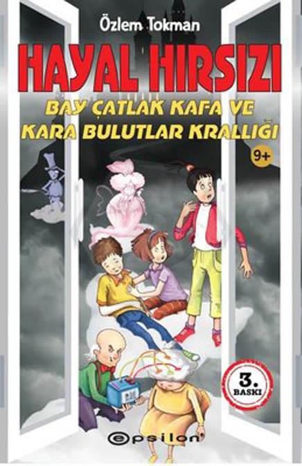 Hayal Hırsızı Bay Çatlak Kafa ve Kara Bulutlar Kra