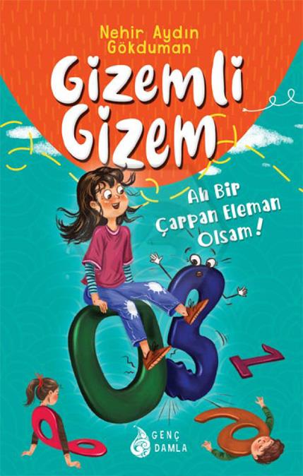 Gizemli Gizem -Ah Bir Çarpan Eleman Olsam!-