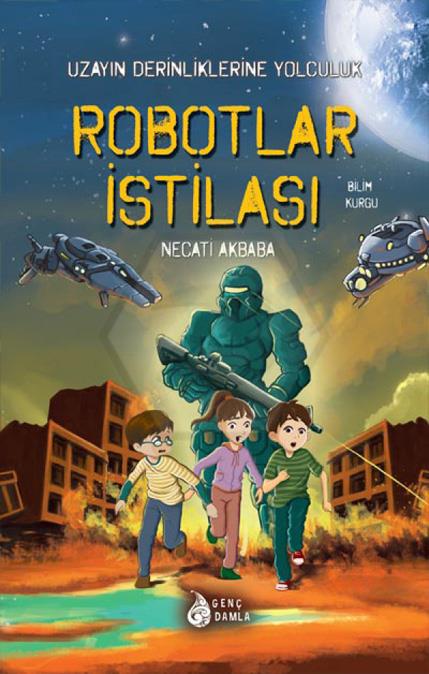 Robotlar İstilası - Uzayın Derinliklerine Yolculuk