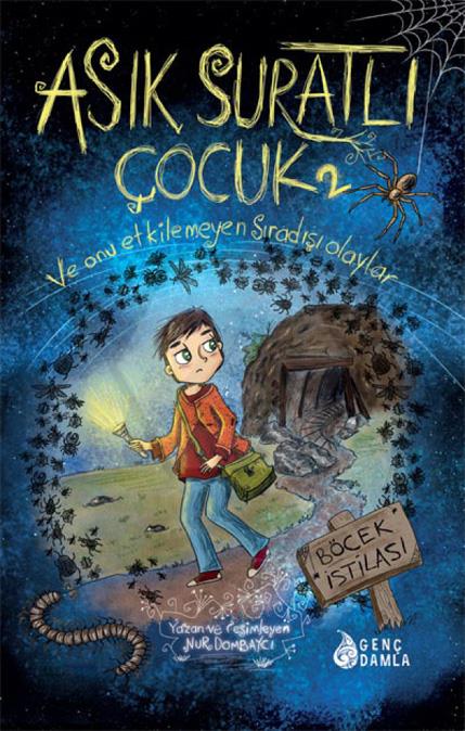 Asık Suratlı Çocuk-2 -Böcek İstilası