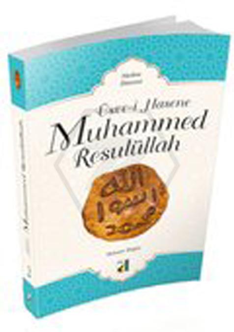 Üsve-İ Hasene Muhammed Resulüllah-2 - Medine Dönemi