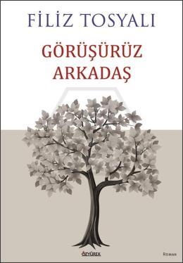 Görüşürüz Arkadaş