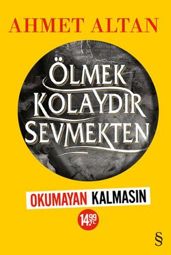 Ölmek Kolaydır Sevmekten (Okumayan Kalmasın)