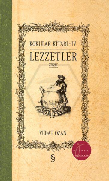 Kokular Kitabı IV-Lezzetler