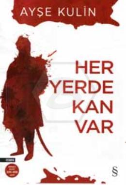 Her Yerde Kan Var