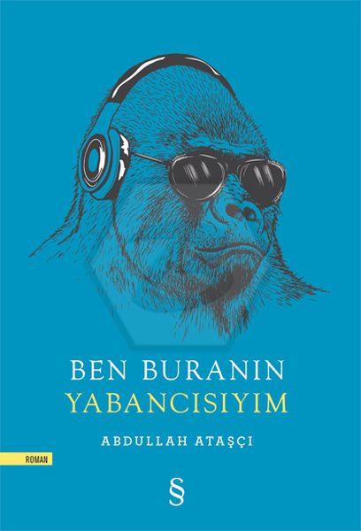 Ben Buranın Yabancısıyım
