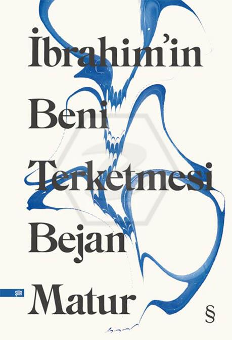İbrahim’in Beni Terketmesi 