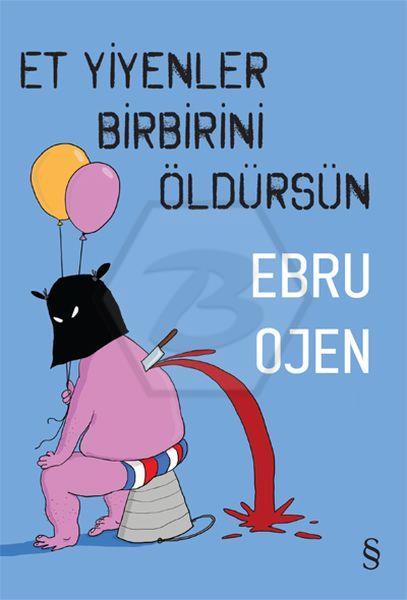 Et Yiyenler Birbirini Öldürsün