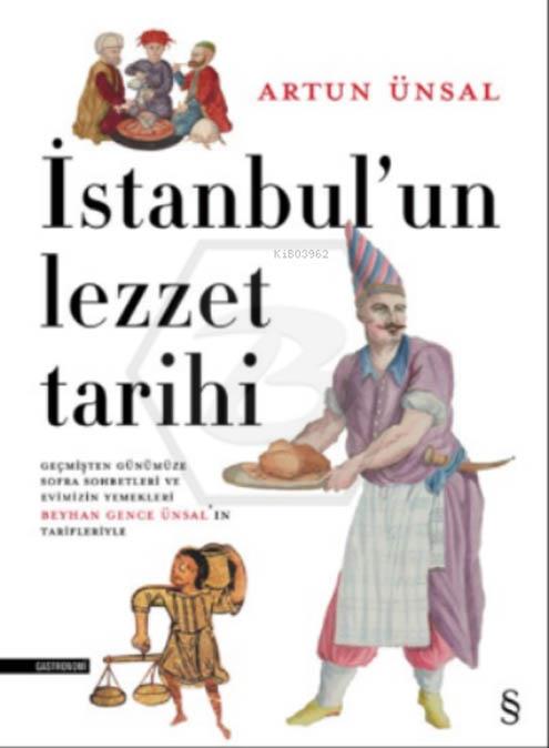 İstanbulun Lezzet Tarihi - Ciltli