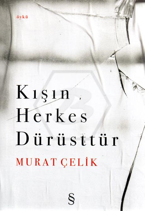 Kışın Herkes Dürüsttür