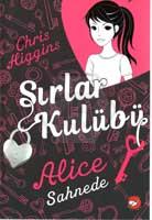 Sırlar Kulübü/1-Alice Sahnede