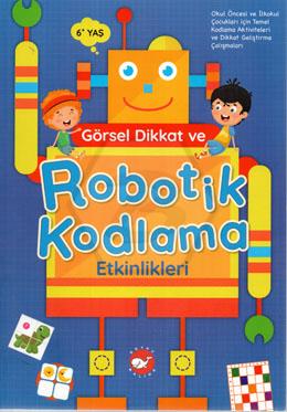 Görsel Dikkat ve Robotik Kodlama Etkinlikleri 6+