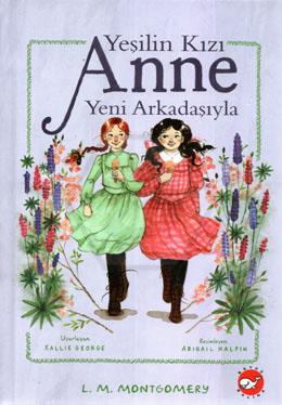 Yeşilin Kızı Anne-Yeni Arkadaşıyla