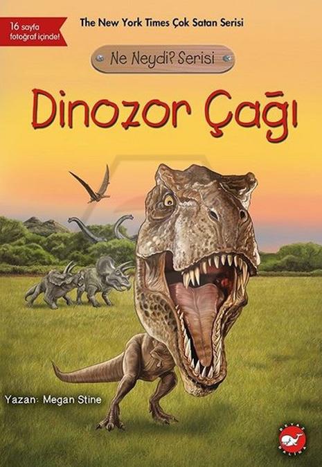 Ne Neydi ? Serisi-Dinozor Çağı