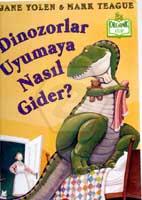 Organik Kitap/Dinozorlar Uyumaya Nasıl Gider?