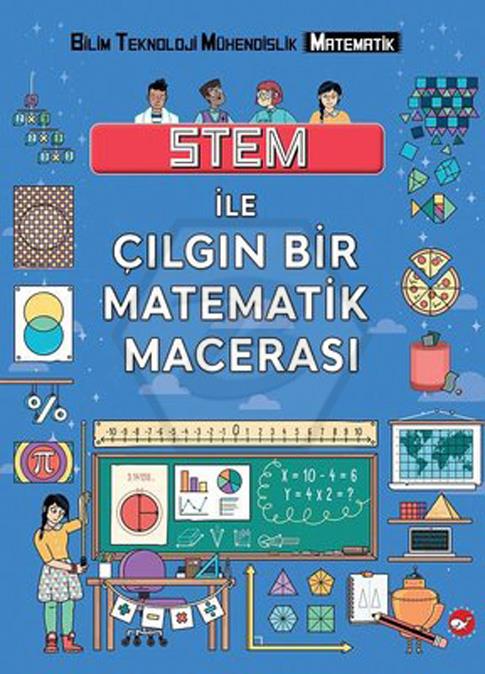 STEM ile Çılgın Bir Matematik Macerası