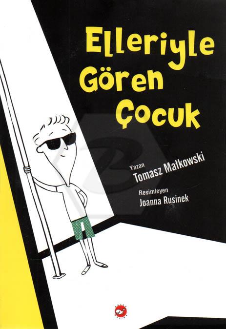 Elleriyle Gören Çocuk