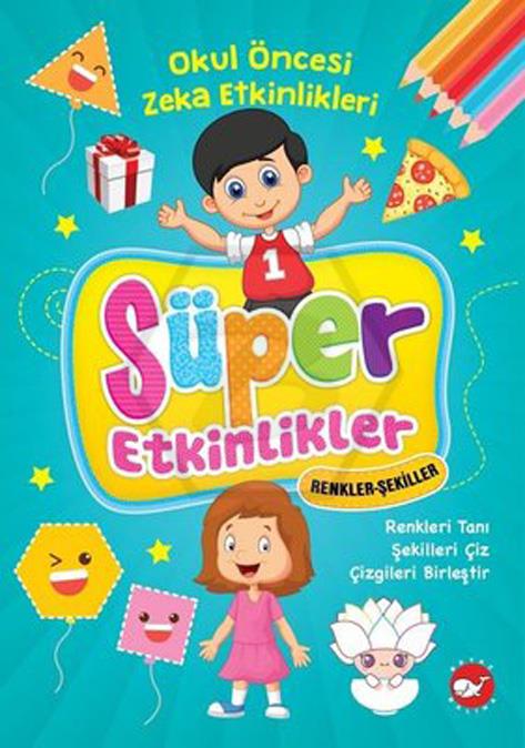 Süper Etkinlikler-Renkler-Şekiller