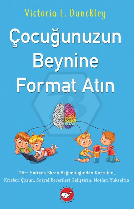 Çocuğunuzun Beynine Format Atın