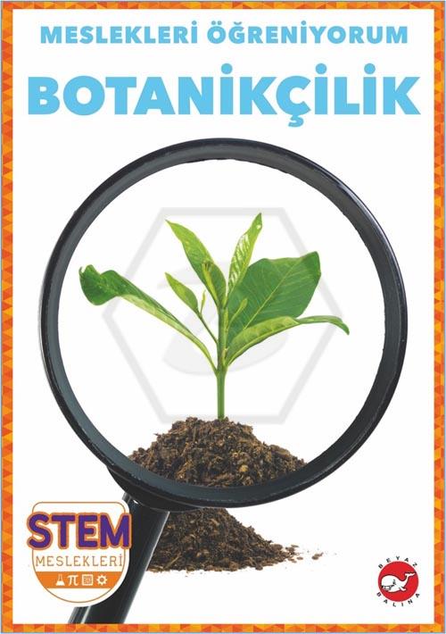 Meslekleri Öğreniyorum - Botanikçilik (STEM Meslekleri)