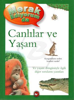 Merak Ediyorumda-Canlılar ve Yaşam