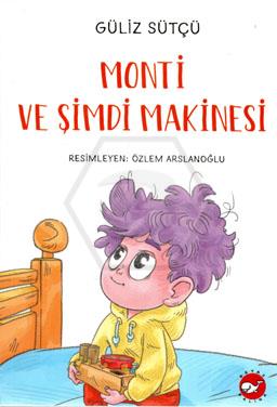 Monti ve Şimdi Makinesi