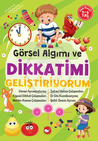 Görsel Algımı ve Dikkatimi Geliştiriyorum 5-6 Yaş