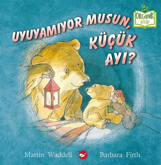 Uyuyamıyor musun, Küçük Ayı?