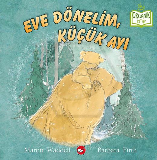 Eve Dönelim, Küçük Ayı