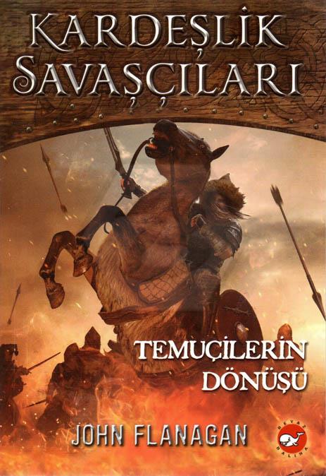 Kardeşlik Savaşçıları 8 - Temuçilerin Dönüşü 