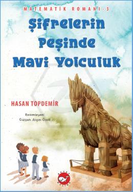 Matematik Romanı-3 Şifrelerin Peşinde Mavi Yolculuk