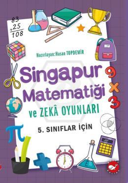 Singapur Matematiği ve Zeka Oyunları- 5.Sınıflar İçin