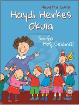 Sınıfa Hoş Geldiniz! - Haydi Herkes Okula