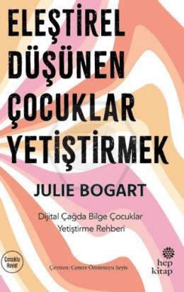 Eleştirel Düşünen Çocuklar Yetiştirmek