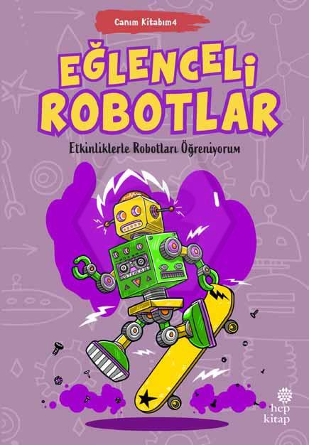 Canım Kitabım 4 - Eğlenceli Robotlar