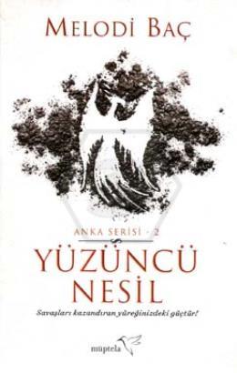 Yüzüncü Nesil - Anka Serisi-2