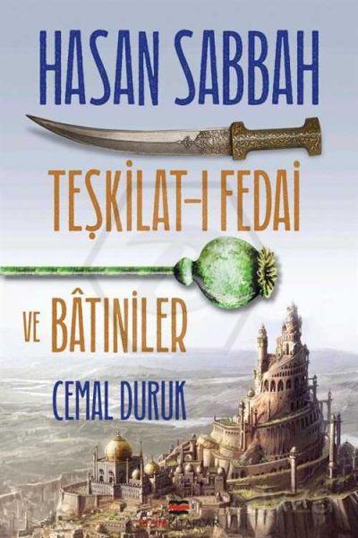 Hasan Sabbah - Teşkilat-ı Fedai ve Batıniler