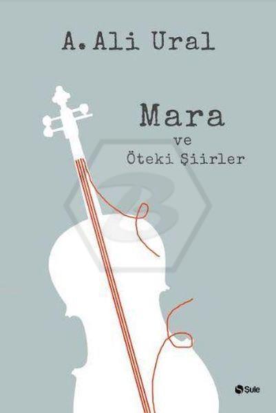 Mara Ve Öteki Şiirler