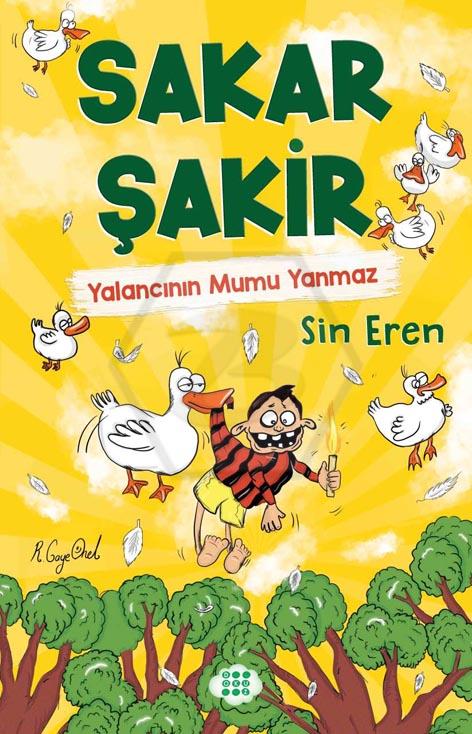 Sakar Şakir 4 - Yalancının Mumu Yanmaz