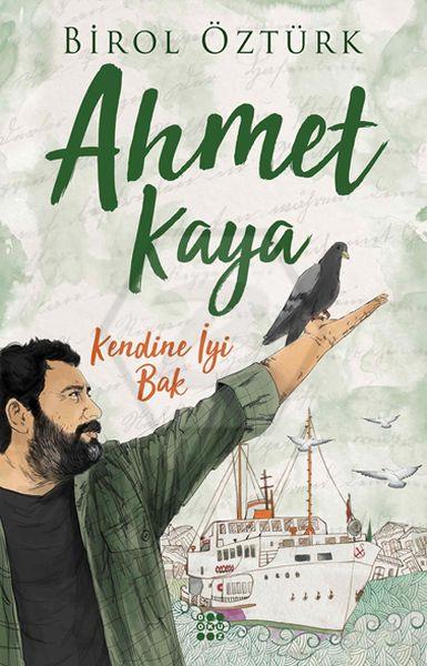 Ahmet Kaya Kendine İyi Bak