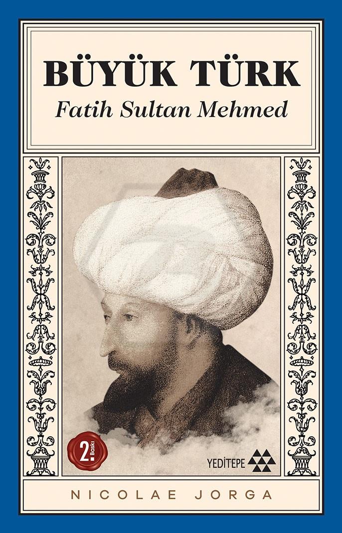 Büyük Türk - Fatih Sultan Mehmed