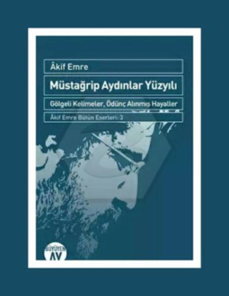 Müstağrip Aydınlar Yüzyılı