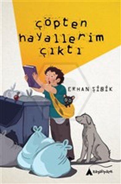 Çöpten Hayallerim Çıktı