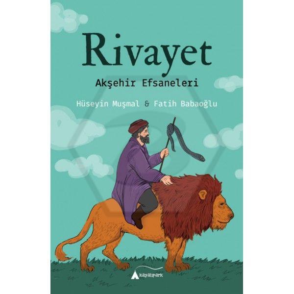 Rivayet - Akşehir Efsaneleri