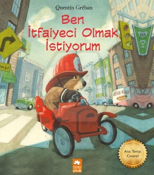 Ben İtfaiyeci Olmak İstiyorum