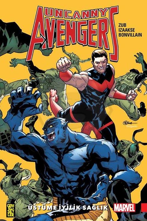 Uncanny Avengers Birlik 5 - Üstüme İyilik Sağlık