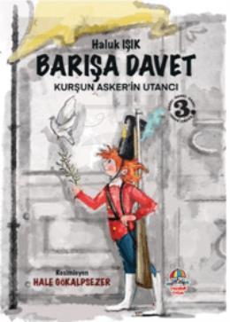 Barışa Davet - Kurşun Asker’in Utancı