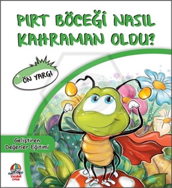 Pırt Böceği Nasıl Kahraman Oldu?