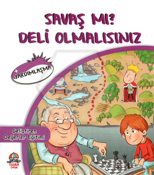 Savaş Mı?Deli Olmalısınız